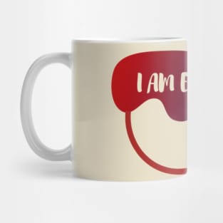 I AM ENOUGH Mug